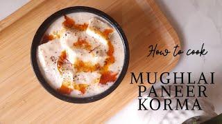 MUGHLAI PANEER KORMA | MALAI PANEER KORMA | PANEER WITH WHITE CURRY