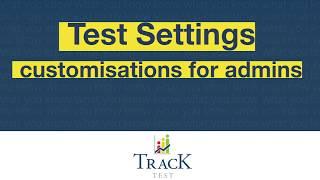 Test settings (customisations for admins)