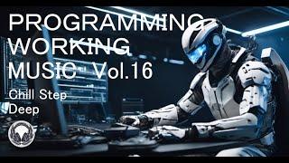 Chillstep Working Music BGM vol16