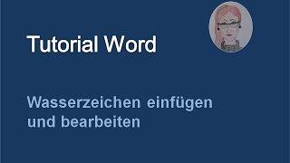 Tutorial Word 2007 -Wasserzeichen einfügen und bearbeiten