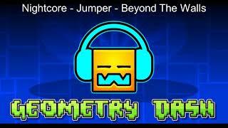 597. Nightcore - Jumper - Beyond The Walls