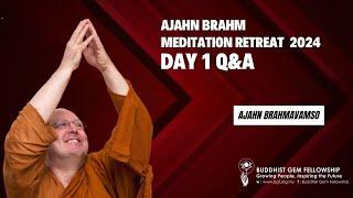 Ajahn Brahm's Year End Retreat 2024: Day 1 Q&A