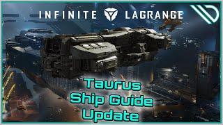 Infinite Lagrange | Ship Guide TaurusUpdated