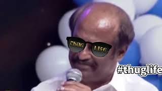 Thalaivar Superstar Rajinikanth Thug life tamil | Rajinikanth Thug life Tamil