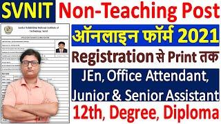 SVNIT Non-Teaching Online Form 2021 Kaise Bhare ¦ SVNIT Junior Assistant/ Office Attendant Form 2021