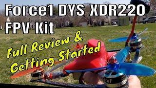 Force1 DYS XDR220 FPV Racing Drone Kit (FULL REVIEW) 