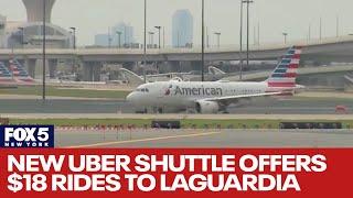 New Uber shuttle offers $18 rides to LaGuardia: How it works