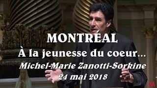 MICHEL-MARIE ZANOTTI-SORKINE / À LA JEUNESSE DU COEUR - Montréal, 24 mai 2018