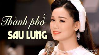 Thành Phố Sau Lưng - Sương Sương | Nhạc Lính Xưa Hải Ngoại (Official MV)