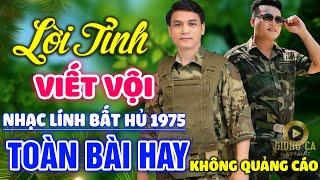 Lời Tình Viết Vội, Ly Ca Phê Cuối Cùng Lk Nhạc Lính 1975 Bất Hủ Vượt Thời Gian Bolero Hay Nhất