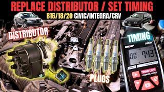 Replace DISTRIBUTOR Set TIMING | Acura Integra/Honda CRV/Civic (B-Series)