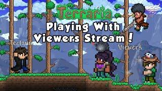 Playing Terraria with My Viewers Stream !