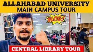 Allahabad University Main Campus Tour ! Central Library Tour   Allahabad University Full Vlog