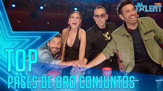 Los PASES DE ORO CONJUNTOS más IMPACTANTES | Got Talent España