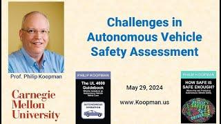 L145 Challenges in Autonomous Vehicle Safety Assessment