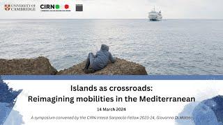 CRASSH | Islands as Crossroads: Reimagining mobilities in the Mediterranean