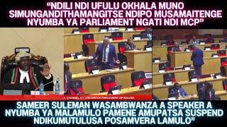 SAMEER SULEMAN AMUTULUSA LERO MU PARLIAMENT IYE WAUZA A SPEAKER KUTI ASAMAITENGE NYUMBAYI NGATI MCP