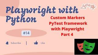 #14 Playwright with Python |  PyTest framework with Playwright Part 4 | Custom markers