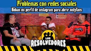 Los Resolvedores - Ep 20 Problemas con las redes sociales | Roban mi perfil para abrir onlyfans