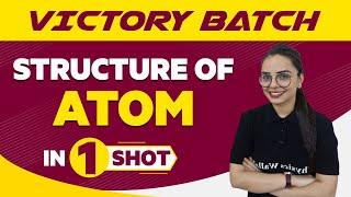 Structure of Atoms in One Shot - JEE/NEET/Class 11th Boards || Victory Batch