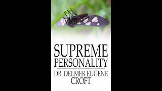 Supreme Personality  By Delmer Eugene Croft 