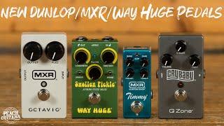 New Dunlop, MXR & Way Huge Pedals for 2020!