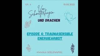 #4 Traumasensible Energiearbeit