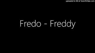 Fredo - Freddy (Top Boy)