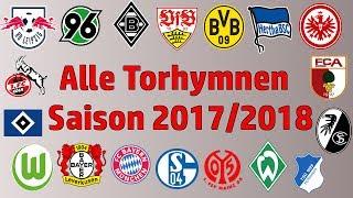 Alle Bundesliga Torhymnen [2017/2018]