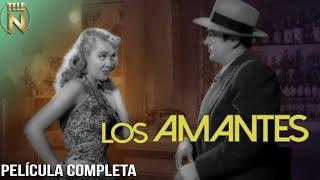 Los Amantes (1951) | Tele N | Película Completa