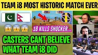 TEAM i8 MOST HISTORIC MATCH EVER | These Casters Just Can't Believe | Old i8 In A Comeback Match