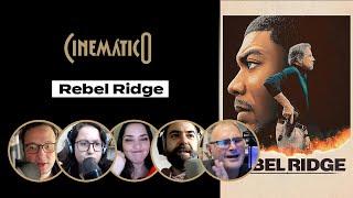 REBEL RIDGE [Cinemático | B9 Podcasts]