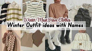 Winter must have Clothes / Winter outfit ideas with Names for girls andWomen's