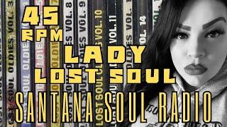 Lady Lost Soul - 45 RPM Vinyl | Rare Soul & More