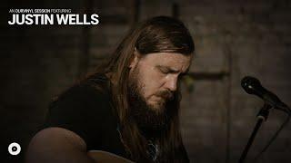 Justin Wells - Three Quarters Gone | OurVinyl Sessions