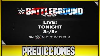 Predicciones de WWE Battleground 2017 || LionWWE