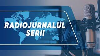  Radiojurnalul Serii la Radio Moldova (29.10.2024)