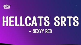 Sexyy Red - Hellcats SRTs (Lyrics)