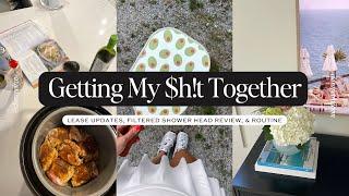 GETTING MY $H!T TOGETHER: Lease Updates, Filtered Shower Head Review, & Post-Travel Routine
