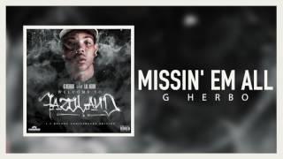 G Herbo - Missin' Em All (Official Audio)