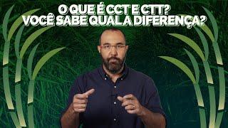 O que é CCT E CTT? Você sabe qual a diferença?