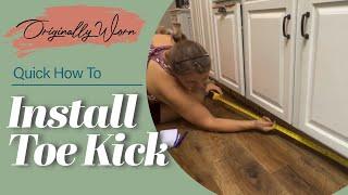 Installing a Toe Kick Under Kitchen Cabinets with Our Puppy Rosie ‍