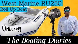 Unboxing West Marine RU250 Roll UP Inflatable boat and yacht update #boatlife #chadluckette