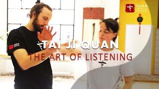 Tai Ji Quan and Push Hands - The art of listening