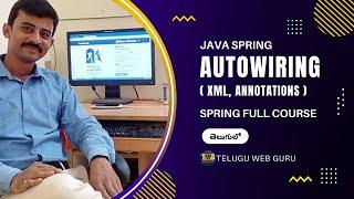 Autowiring in Spring Framework | Step-by-Step Tutorial in telugu by telugu web guru