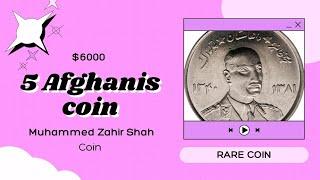 5 Afghanis - Muhammed Zahir Shah coin value...