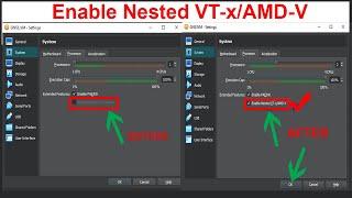 How to enable Nested VT-x/AMD-V on VirtualBox | Enable Nested  VT-X/AMD-V Greyed Out.