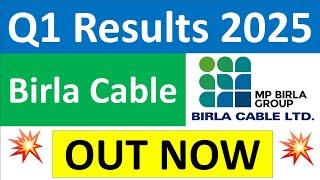 BIRLA CABLE Q1 results 2025 | BIRLA CABLE results today | BIRLA CABLE Share News | BIRLA CABLE Share