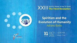 Adriano Barbo - Spiritism and the Evolution of Humanity