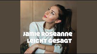 Jamie Roseanne - Leicht gesagt (Official Lyric Video)